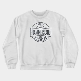 Roanoke Island, NC Vintage Badge Summertime Vacationing Crewneck Sweatshirt